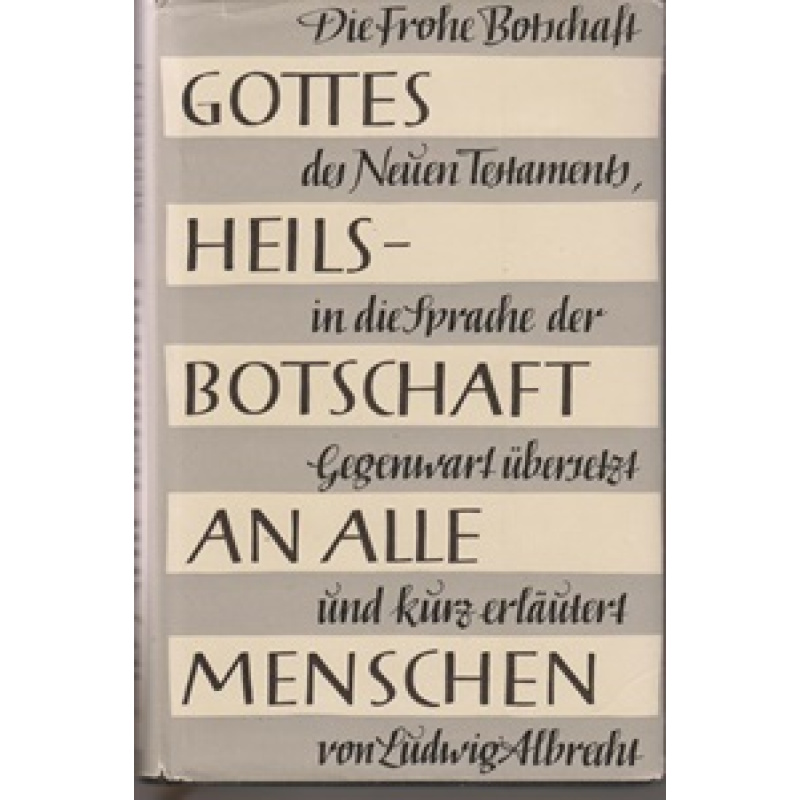 Gottes Heilsbotschaft an alle Menschen (21uo)