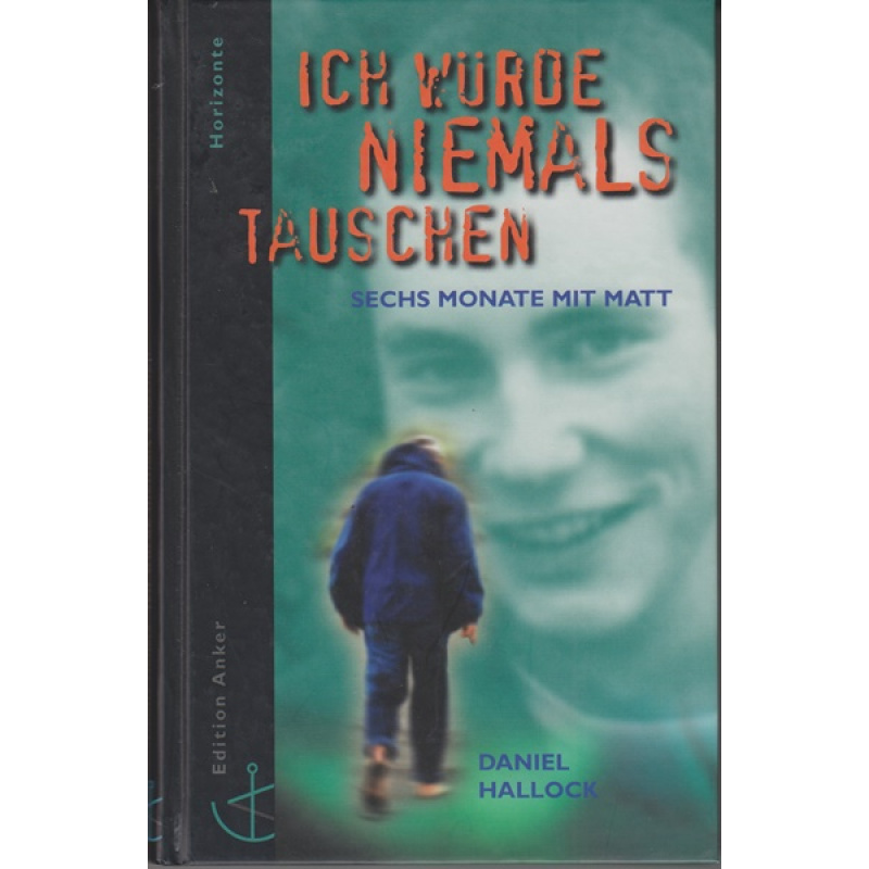 Ich würde niemals tauschen (230j)