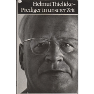 Helmut Thielicke – Prediger in unserer Zeit (68j)