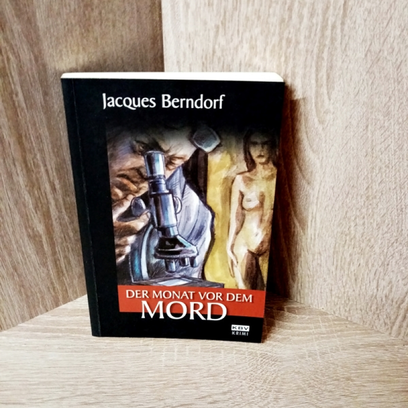 Berndorf, Jacques-Der Monat vor dem Mord, Krimi-