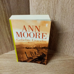 Moore, Ann-Geliebte Gracelin-Ullstein Taschenbuch Verlag.