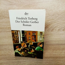 Torberg, Friedrich-Der Schüler Gerber. dtv Verlagsgesellschaft.