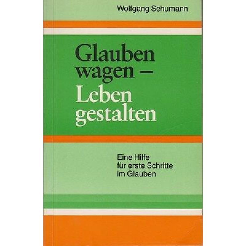 Glauben wagen – Leben gestalten (59l)